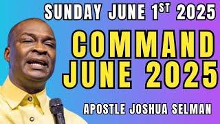 Command June 2025 - Apostle Joshua Selman