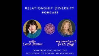 Ep. 042: The Evolution of Diverse Relationships and the Bonding Project with Dr. Elisabeth Sheff