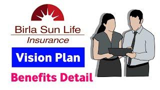 Birla sun life vision plan | birla sun life vision plan benefits detail | birla sun life