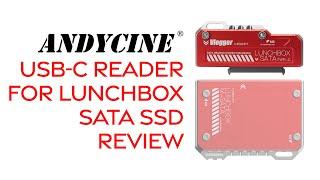 ANDYCINE USB-C Reader for LunchBox SATA SSD Review | A LunchBox Master Caddy Alternative companion