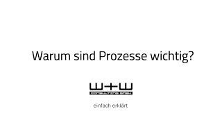 Effizienzsteigerung durch Prozesse – W+W einfach erklärt