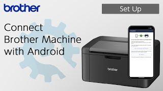 Connect Brother Machine with Android [Brother Global Support]