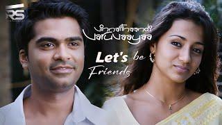 EP 02 - Lets be friends | Vinnaithaandi Varuvaayaa | RS Infotainment