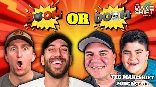 BOOM or DOOM with the COSTCO GUYS!  The Makeshift Podcast 83 