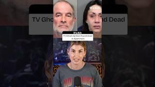 TV Ghost Hungers Found Dead In Apartment