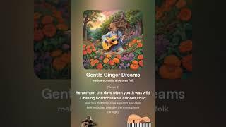 Gentle Ginger Dreams