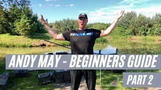 ANDY MAY'S BEGINNERS GUIDE TO FISHING AT PARTRIDGE LAKES - PART 2