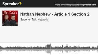 Nathan Nephew - Article 1 Section 2 (made with Spreaker)