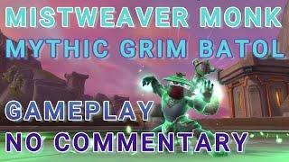 Wow, The War Within (TWW) - MYTHIC Dungeon - GRIM BATOL - Mistweaver Monk Gameplay, SEASON 1