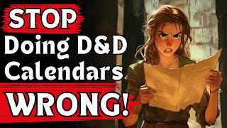 My D&D Homebrew Calendar System - Track Days Like A Pro (Dungeons and Dragons | GM Tips)