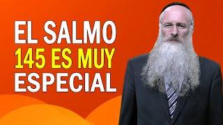 El Salmo 145 es muy Especial