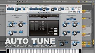 How to use Auto-Tune | WATCH AND LEARN | SCRATCH DJ ACADEMY