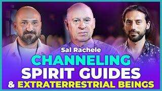 Channeling Spirit Guides & Extraterrestrials | Sal Rachele