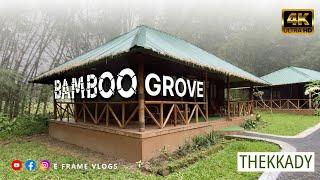 BAMBOO GROVE: THEKKADY