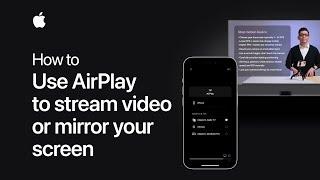 How to use AirPlay to stream video or mirror the screen of your iPhone or iPad | Apple Support