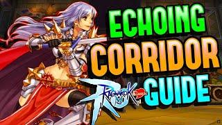 Ragnarok M: Classic - Echoing Corridor Guide