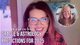 2025 Predictions  Oracle & Astrology Reading with Colette Baron-Reid & ‪Debra Silverman