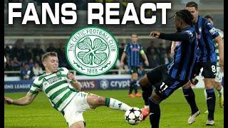 CELTIC FANS REACT! ATALANTA 0-0 CELTIC | CHAMPIONS LEAGUE