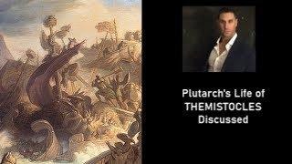 Plutarch's Life of Themistocles discussed