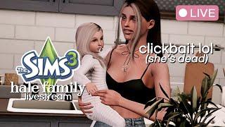 briar hale memorial service・the sims 3: hale family livestream #26