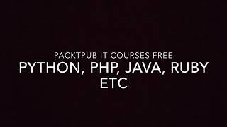 Free Online Courses, Python, PHP, Java on Packtpub | Grab Now Free IT Course