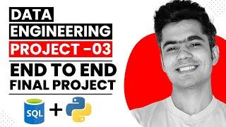 Building end to end data engineering project with python | #LearnByDoing (Part 3/3)