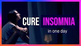 ONE-DAY INSOMNIA CURE - You Will Fall Asleep Every Night After Watching this Video