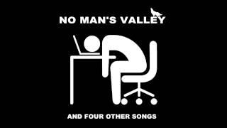 No Man's Valley - Sleeping On The Job (And Four Other Songs)