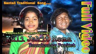 Kuli jakitrema banuh anang pocket / New santali traditional studio version 2022 / Kuanr & Kunami