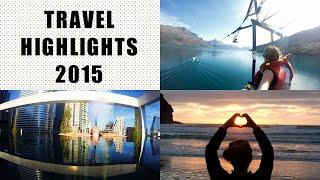 MY 2015 TRAVEL HIGHLIGHTS | PsychoTraveller