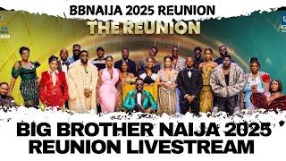 BIG BROTHER NAIJA 2025 REUNION LIVESTREAM ##bbnaijareunion2025