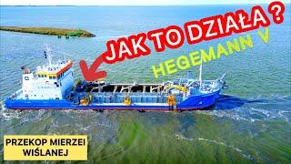 JAK TO DZIAŁA ? POGŁĘBIARKA HEGEMANN V ! PRZEKOP MIERZEI WIŚLANEJ./ II ETAP