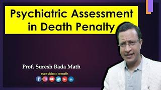 Psychiatric Assessment in Death Penalty