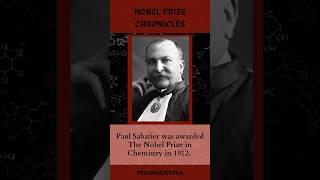 The Spark of Discovery: Paul Sabatier's Nobel Triumph in Organic Synthesis #nobelprize #science