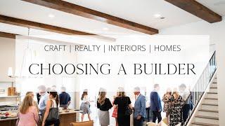 CRAFT HOMES - Choosing The Right Builder