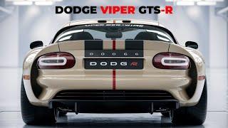 2025 Dodge Viper GTS-R: A Deep Dive into the American Racing Icon!