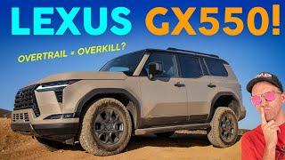 Everyone Wants It. Nobody Needs It? Lexus GX550 Overtrail+ Review!