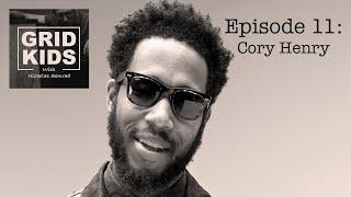 Grid Kids with Nicholas Semrad - #11 - Cory Henry