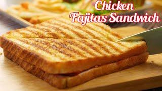 Chicken Fajitas Sandwich Recipe | Extremely Easy And Delicious Homemade Chicken Fajitas Sandwich |