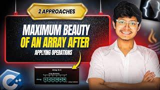 2779. Maximum Beauty of an Array After Applying Operation | Prefix Sums | Sliding Window