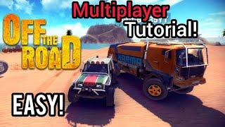 OFF THE ROAD: How To Play Multiplayer! | Join And Create Room Tutorial