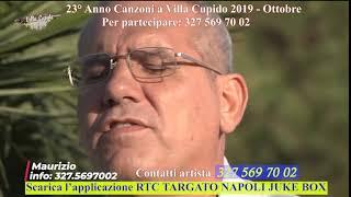 Maurizio - "O' fann e nnamurat" - Canzoni a Villa Cupido 2.3 "2019"