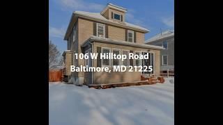 106 W Hilltop Road Baltimore MD 21225 | 3 Bedroom Home For Sale