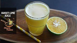 Sweet Lime Juice | Mosambi Juice Recipe