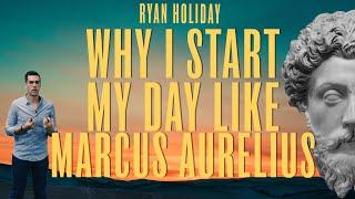 Have Better Days With Marcus Aurelius' Daily Routine | Ryan Holiday on Practicing Stoicism