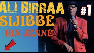 ALI BIRRA sijibe hin jenne OROMO  ETHIOPIAN SLOW MUSIC