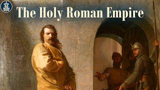 5: Formation of the Holy Roman Empire