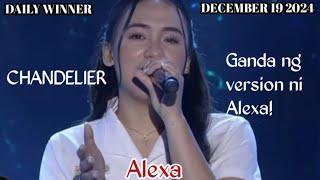 DECEMBER 19 2024 | ALEXA | CHANDELIER | TAWAG NG TANGHALAN | SHOWTIME