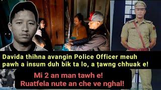 David-a thihna avangin Police Officer meuh pawh a insum duh bik ta lo, a ṭawngchhuak e! 2 an man ta!