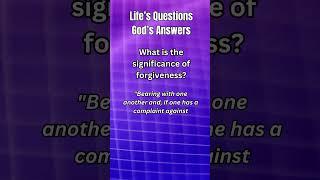 What is the Significance of Forgiveness  #wisdom #questions
